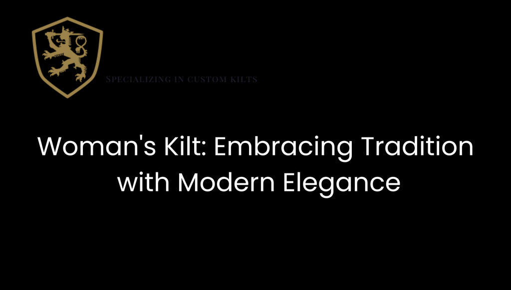 Woman's Kilt: Embracing Tradition with Modern Elegance